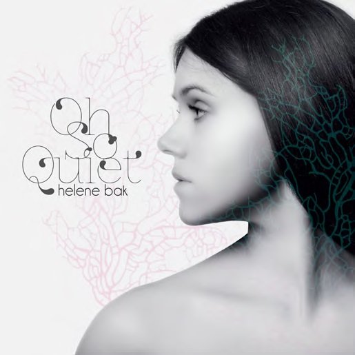 Helene Bak · Oh So Quiet (CD) (2015)