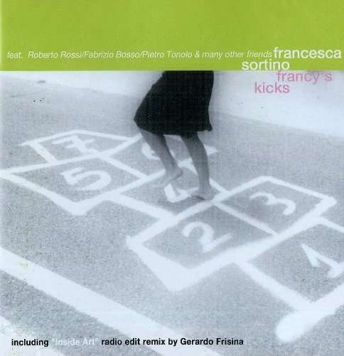 Cover for Francesca Sortino · Francy's Kicks (CD) (2014)