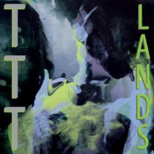 Cover for Ttt · Lands (CD) (2010)