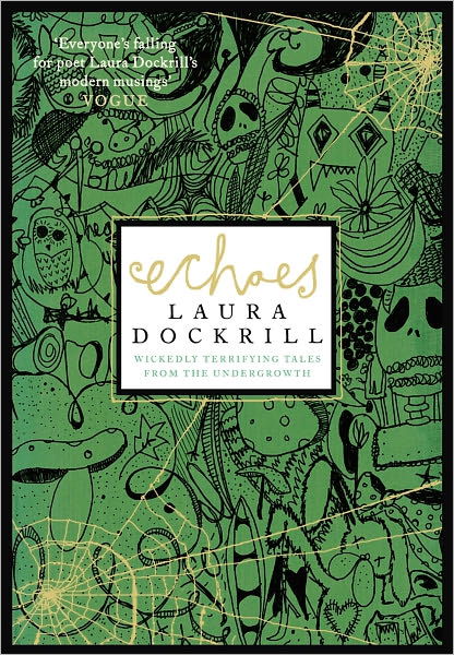 Echoes - Laura Dockrill - Livros - HarperCollins Publishers - 9780007301294 - 28 de dezembro de 2010