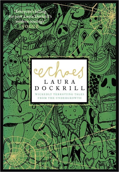Cover for Laura Dockrill · Echoes (Paperback Book) (2010)
