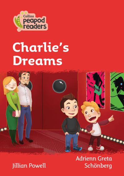 Level 5 - Charlie's Dreams - Collins Peapod Readers - Jillian Powell - Książki - HarperCollins Publishers - 9780008490294 - 22 lipca 2021