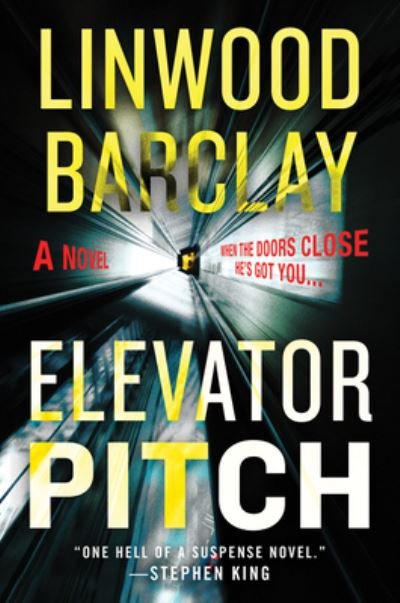 Cover for Linwood Barclay · Elevator Pitch: A Novel (Taschenbuch) (2021)