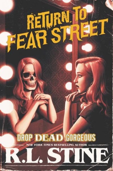 Cover for R.L. Stine · Drop Dead Gorgeous - Return to Fear Street (Paperback Book) (2019)