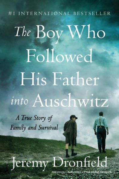 Cover for Jeremy Dronfield · Boy Who Followed His Father into Auschwitz A True Story of Family and Survival (Bok) (2020)