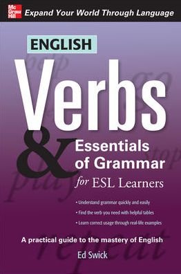 Cover for Ed Swick · English Verbs &amp; Essentials of Grammar for ESL Learners (Paperback Bog) [Ed edition] (2010)
