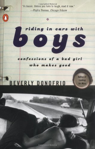 Cover for Beverly Donofrio · Riding in Cars with Boys: Confessions of a Bad Girl Who Makes Good (Pocketbok) (1992)