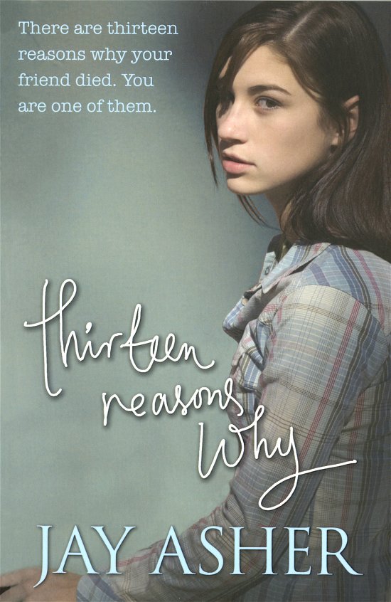 Cover for Asher, Jay (Author) · Thirteen Reasons Why (Paperback Book) (2009)