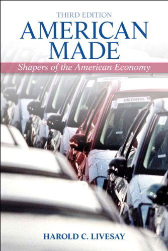 Cover for Harold Livesay · American Made: Shaping the American Economy (Paperback Book) (2011)