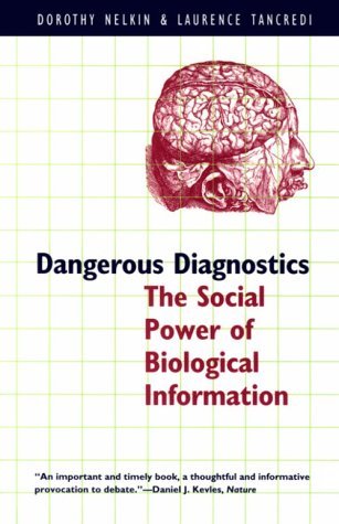 Cover for Dorothy Nelkin · Dangerous Diagnostics: The Social Power of Biological Information (Paperback Book) [New edition] (1994)