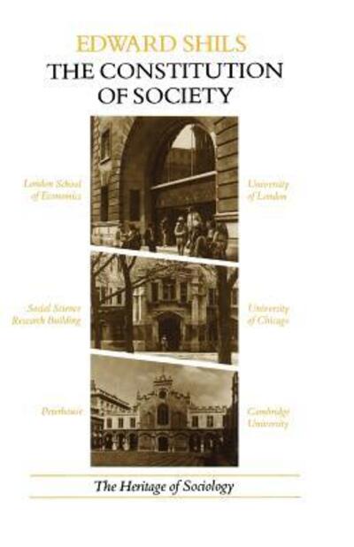 Cover for Edward Shils · The Constitution of Society - Heritage of Sociology Series (Paperback Book) (1982)