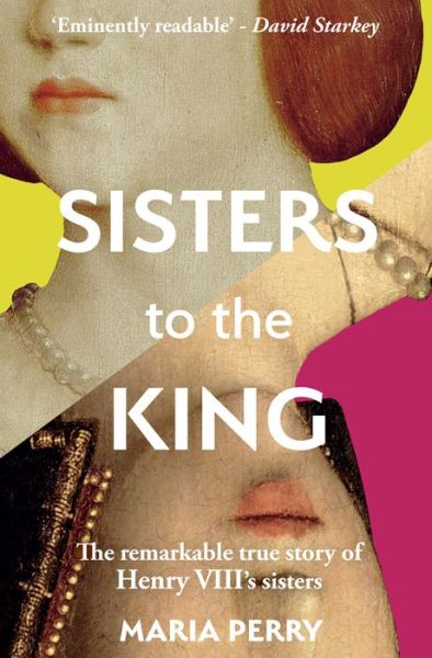 Cover for Maria Perry · Sisters to the King (Hardcover Book) (2018)