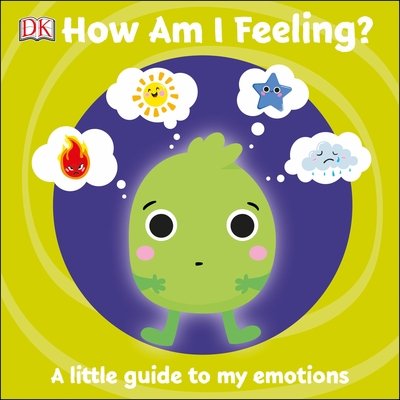 Cover for Dk · First Emotions: How Am I Feeling?: A little guide to my emotions - First Emotions (Tavlebog) (2020)