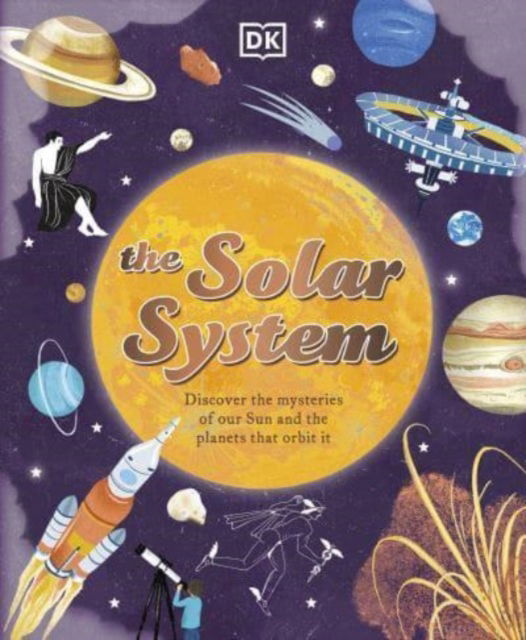 Cover for Sophie Allan · The Solar System: Discover the Mysteries of Our Sun and Neighbouring Planets - Space Explorers (Hardcover Book) (2023)