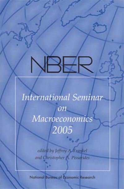 Cover for NBER International Seminar on Macroeconomics 2005 (NBER International Seminar on Macroeconomics Series) (Taschenbuch) (2007)