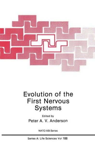 Cover for Peter Anderson · Evolution of the First Nervous Systems - NATO Science Series A (Hardcover Book) [1989 edition] (1990)