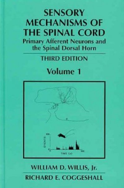Cover for William D. Willis Jr. · Sensory Mechanisms of the Spinal Cord (Hardcover Book) [3rd ed. 2003 edition] (2003)