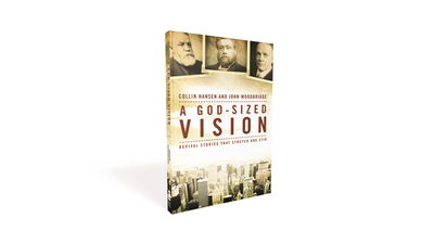 Cover for Collin Hansen · A God-Sized Vision: Revival Stories that Stretch and Stir (Paperback Book) (2015)