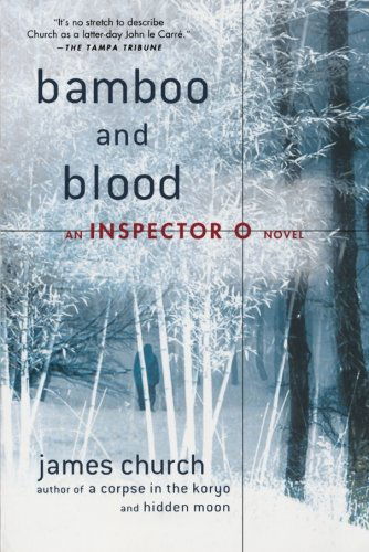 Cover for James Church · Bamboo and Blood: an Inspector O Novel (Paperback Book) [1st edition] (2010)