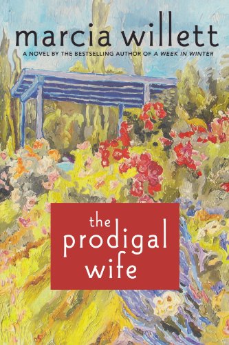 Cover for Marcia Willett · The Prodigal Wife: a Novel (Pocketbok) [First edition] (2011)