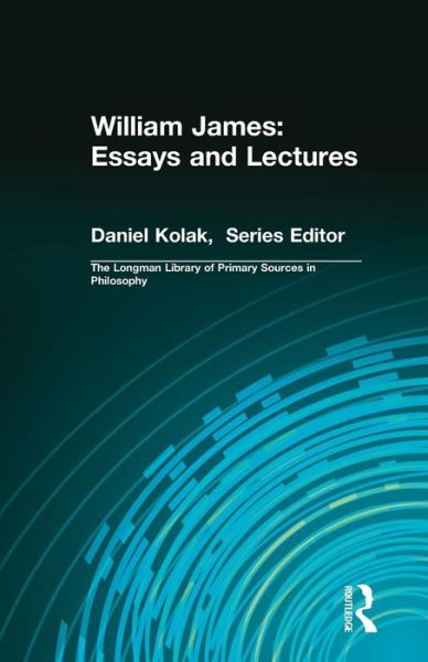 William James: Essays and Lectures - William James - Books - Taylor & Francis Inc - 9780321339294 - December 19, 2006