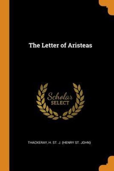 Cover for Thackeray H St J (Henry St John) · The Letter of Aristeas (Paperback Book) (2018)