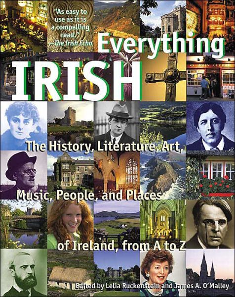 Cover for Lelia Ruckenstein · Everything Irish: the History, Literature, Art, Music, People, and Places of Ireland, from a to Z (Paperback Book) (2005)