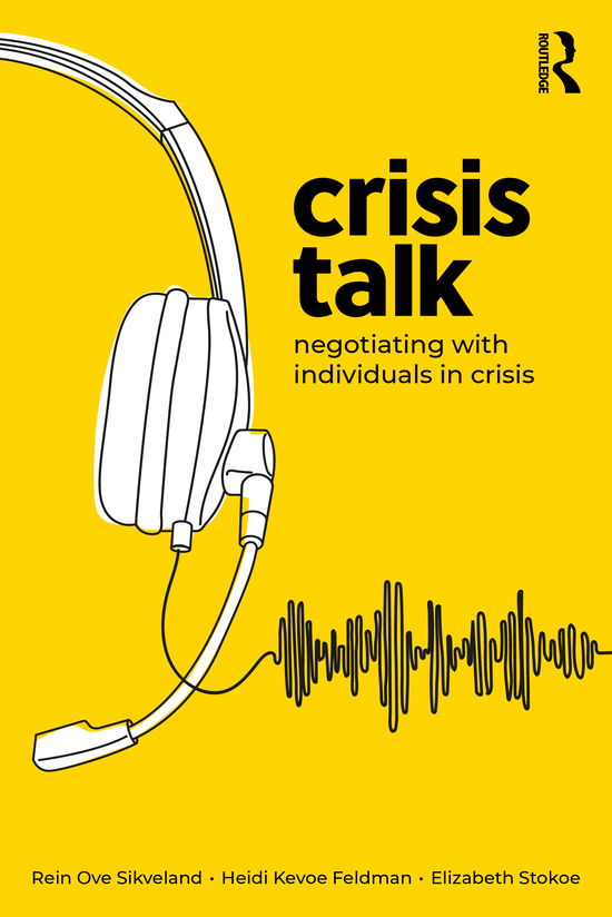 Cover for Rein Ove Sikveland · Crisis Talk: Negotiating with Individuals in Crisis (Pocketbok) (2022)