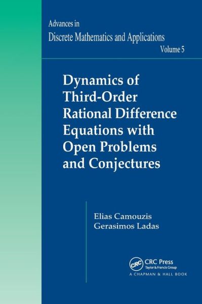 Cover for Elias Camouzis · Dynamics of Third-Order Rational Difference Equations with Open Problems and Conjectures (Paperback Book) (2019)