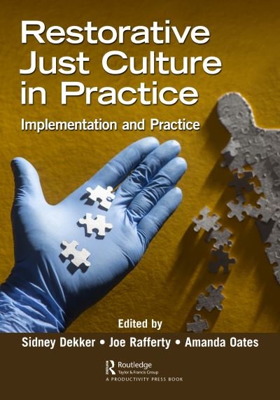 Cover for Sidney Dekker · Restorative Just Culture in Practice: Implementation and Evaluation (Hardcover bog) (2022)