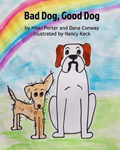 Cover for N Porter · Bad Dog, Good Dog (Pocketbok) (2019)