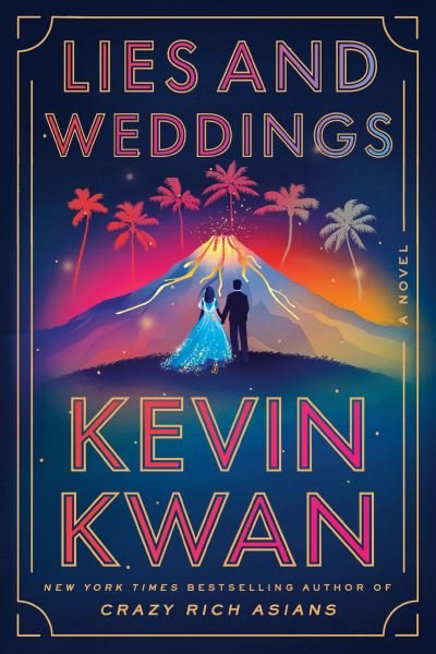 Cover for Kevin Kwan · Lies and Weddings (Bok) (2024)