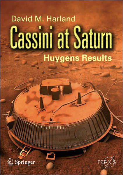 Cover for David M. Harland · Cassini at Saturn: Huygens Results - Springer Praxis Books (Taschenbuch) (2007)