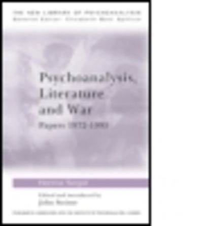 Cover for Hanna Segal · Psychoanalysis, Literature and War: Papers 1972-1995 - The New Library of Psychoanalysis (Taschenbuch) (1997)