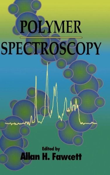 Cover for AH Fawcett · Polymer Spectroscopy (Hardcover Book) (1995)