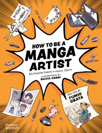 How to be a Manga Artist - Balthazar Pagani - Książki - Thames & Hudson Ltd - 9780500660294 - 17 października 2024