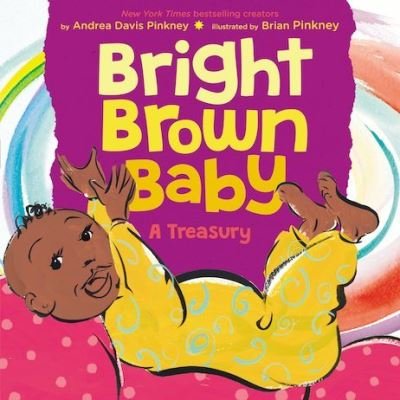 Cover for Andrea Davis Pinkney · Bright Brown Baby (Hardcover Book) (2021)