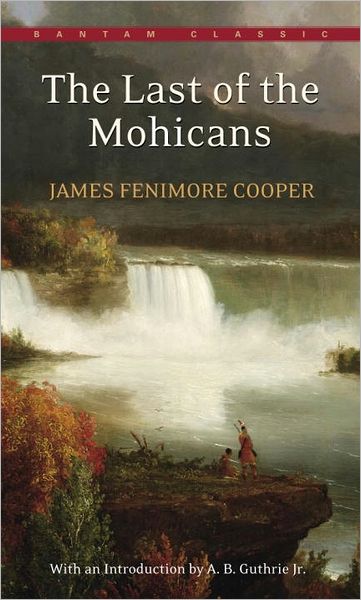 The Last of the Mohicans - James Fenimore Cooper - Books - Bantam Doubleday Dell Publishing Group I - 9780553213294 - June 1, 1982