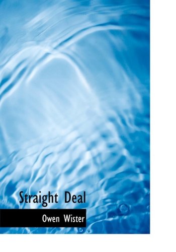 Cover for Owen Wister · Straight Deal (Hardcover Book) [Large Print, Large Type edition] (2008)