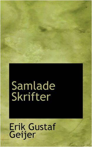 Cover for Erik Gustaf Geijer · Samlade Skrifter (Paperback Book) (2008)