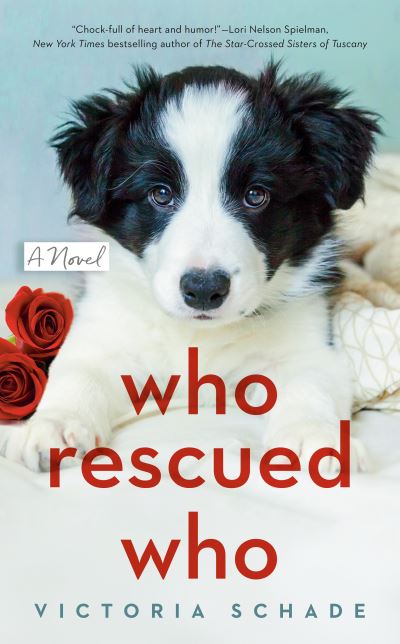 Who Rescued Who - Victoria Schade - Książki - Penguin Publishing Group - 9780593334294 - 29 grudnia 2020