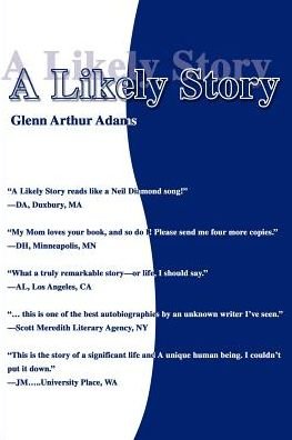 A Likely Story - Glenn Adams - Livres - iUniverse - 9780595004294 - 1 juillet 2000