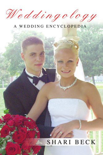 Cover for Shari Beck · Weddingology: a Wedding Encyclopedia (Paperback Book) (2007)