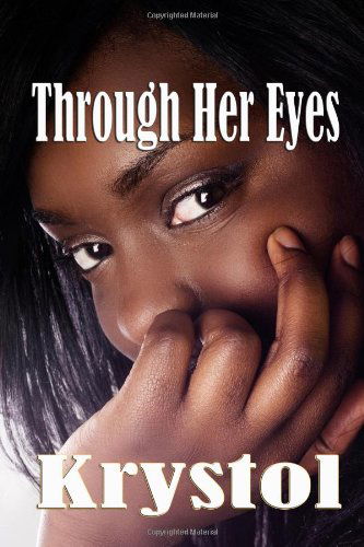 Cover for Krystol · Through Her Eyes (Paperback Book) (2012)