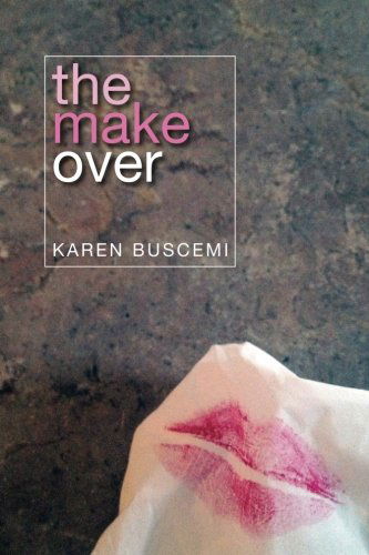 Cover for Karen Buscemi · The Makeover (Paperback Book) (2013)