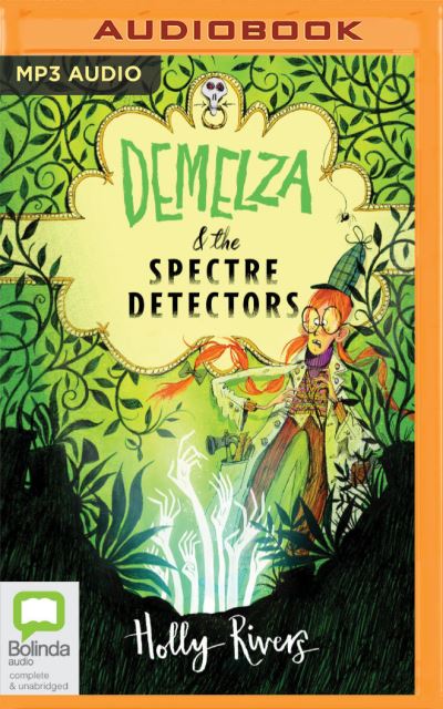 Cover for Holly Rivers · Demelza and the Spectre Detectors (CD) (2020)