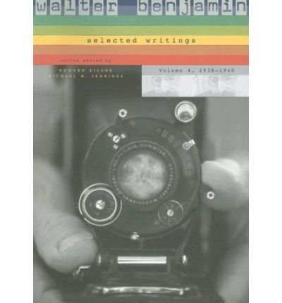 Walter Benjamin: Selected Writings (1938â€“1940) - Walter Benjamin - Kirjat - Harvard University Press - 9780674022294 - sunnuntai 1. lokakuuta 2006