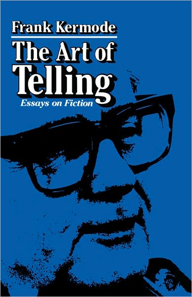 Cover for Frank Kermode · The Art of Telling: Essays on Fiction (Taschenbuch) (1985)