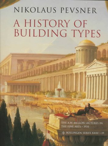 Cover for Nikolaus Pevsner · A History of Building Types - Bollingen Series (Paperback Book) [Reprint edition] (1979)