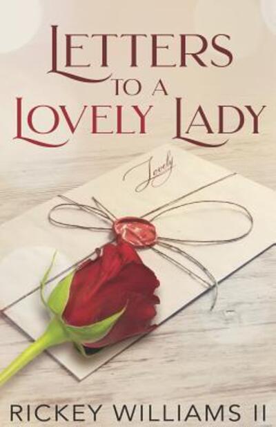 Cover for Mr. Rickey Williams II · Letters To A Lovely Lady (Paperback Book) (2018)